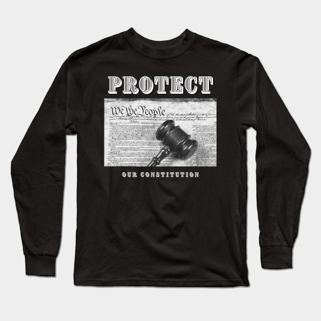 Protect Our Constitution Long Sleeve T-Shirt by Ognisty Apparel